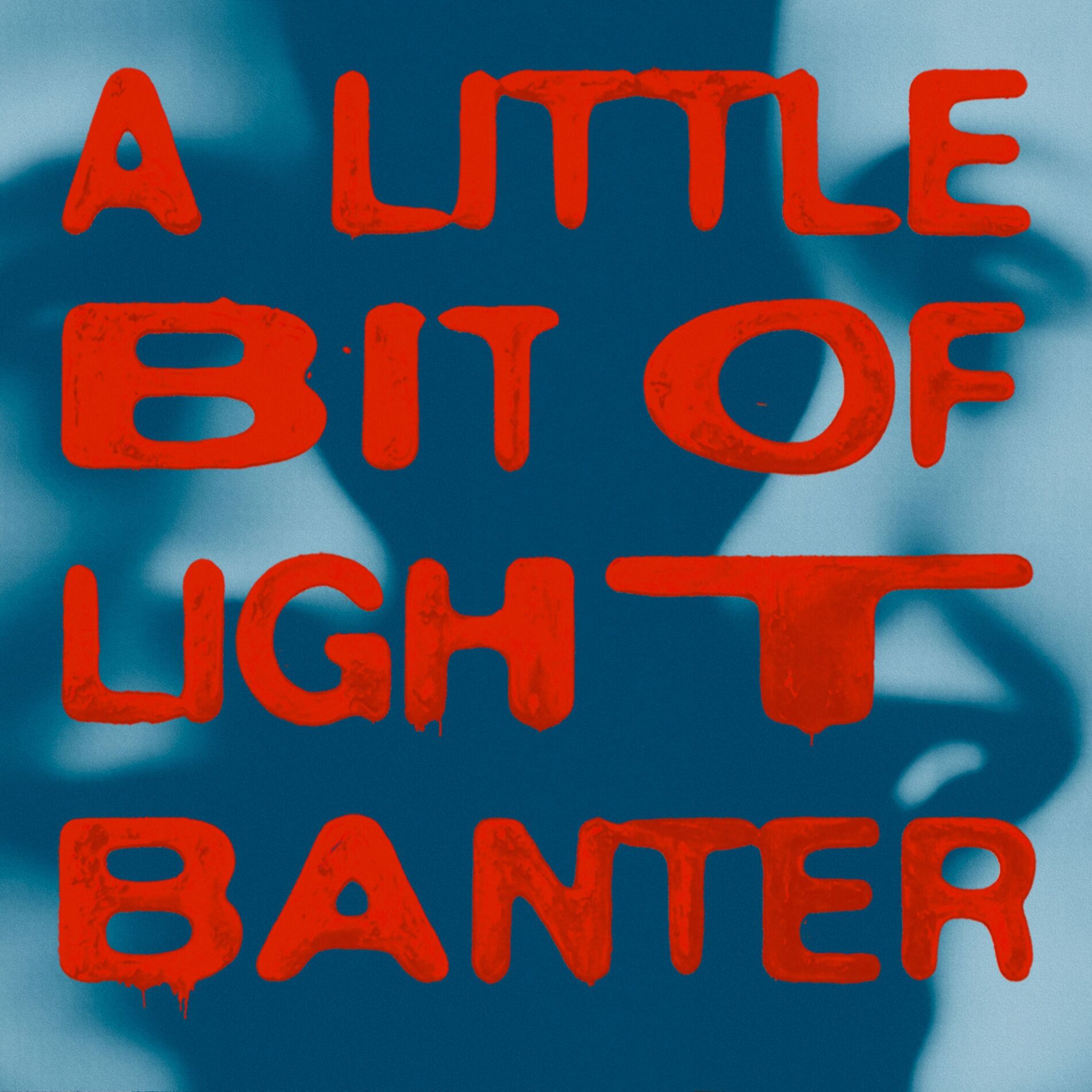 Album cover of A Little Bit Of Light Banter