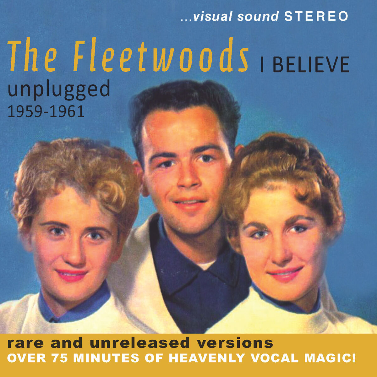 Album cover of I Believe – Unplugged 1959-1961