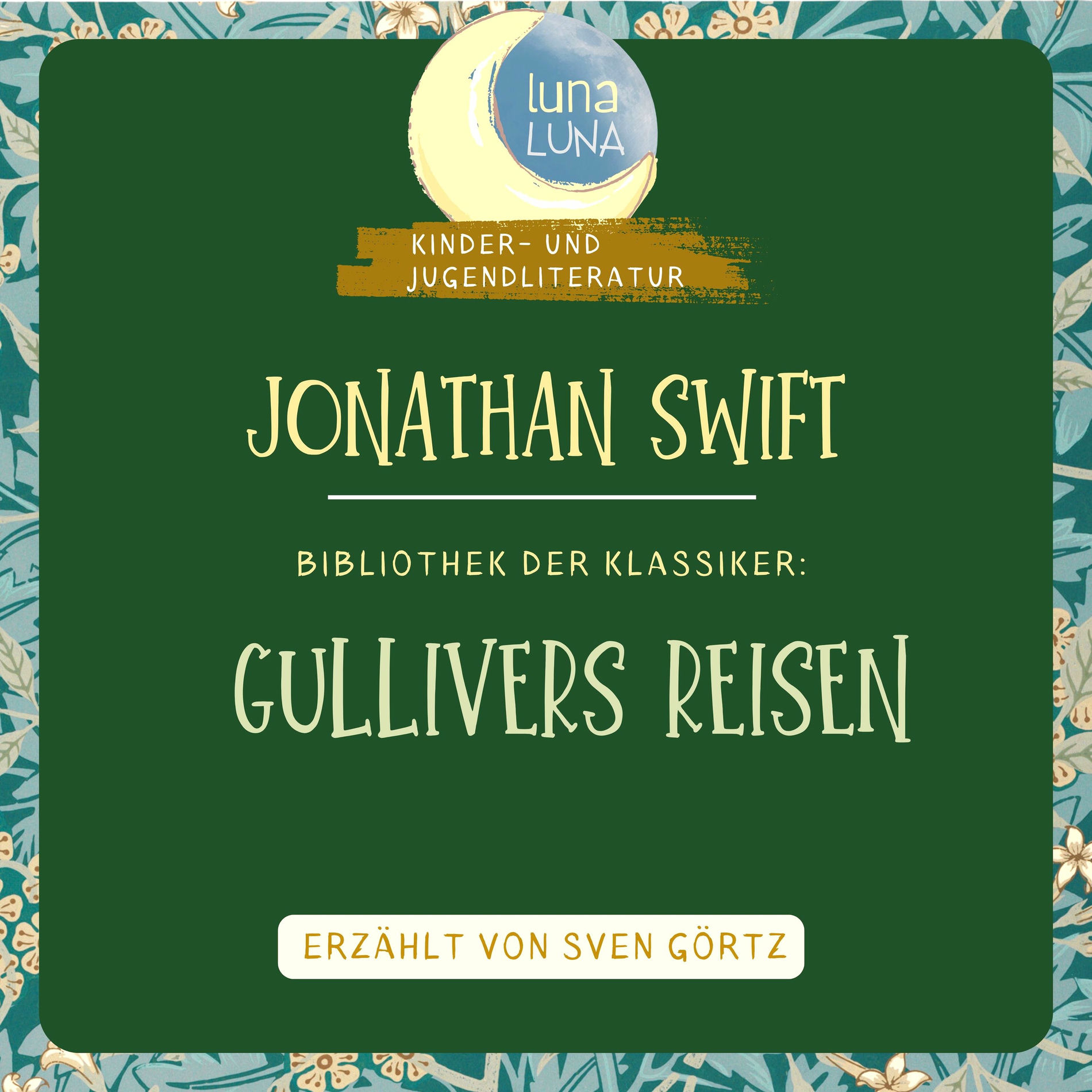 Album cover of Jonathan Swift: Gullivers Reisen (Bibliothek der Klassiker: Kinder- und Jugendliteratur)