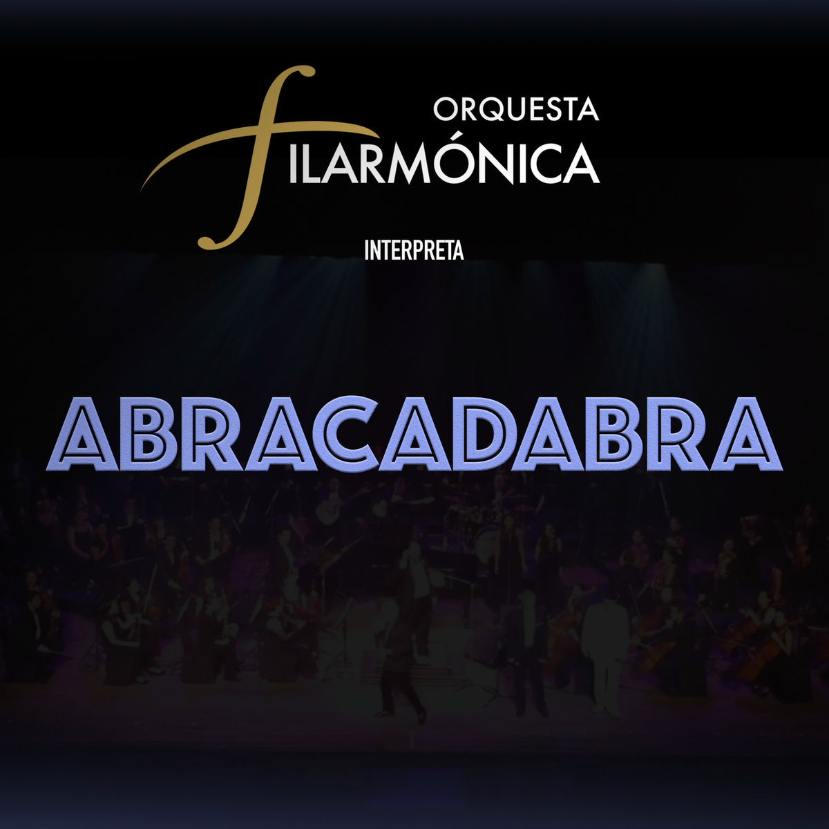 Album cover of Orquesta Filarmonica Interpreta Abracadabra