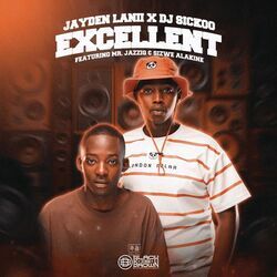 Cover of Excellent (feat. Mr JazziQ & Sizwe Alakine)