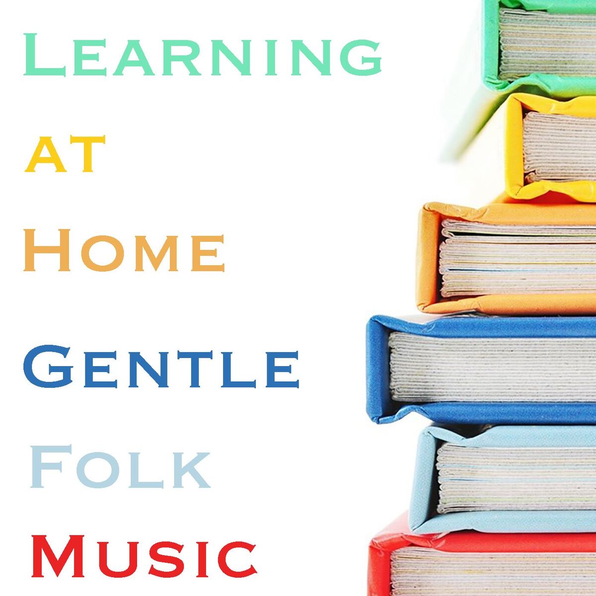Album cover of Learning at Home Gentle Folk Music