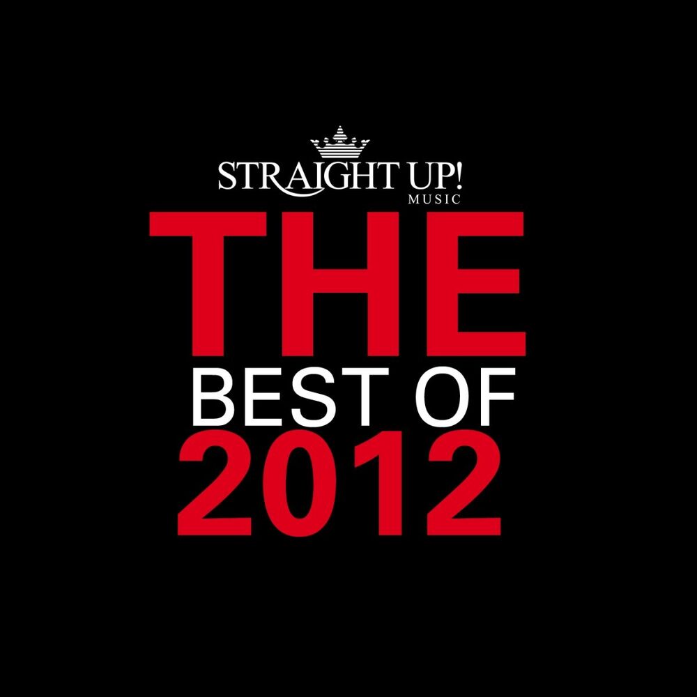Picture of Straight Up! Music: The Best of 2012