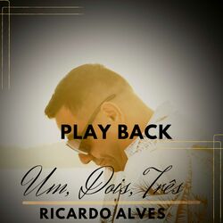 Cover of Um, Dois, Três (Playback)