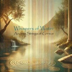 Cover of Whispers of Water: Ancient Strings of Greece