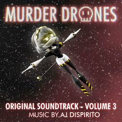 Cover of Murder Drones Volume 3 (Original Webseries Soundtrack)