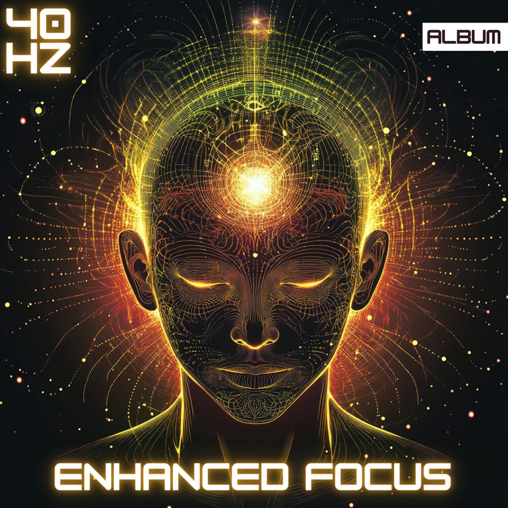 Picture of Enhanced Focus: 40 Hz Binaural Frequencies - Study Music for Deep Focus, Concentration, Productivity and Meditation