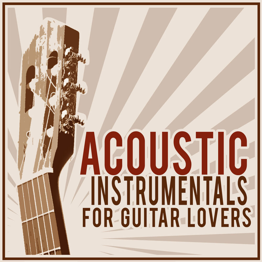 Picture of Acoustic Instrumentals for Guitar Lovers