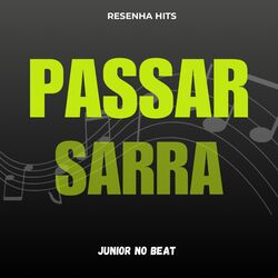Cover of Passar Sarra (Remix Arrochadeira)