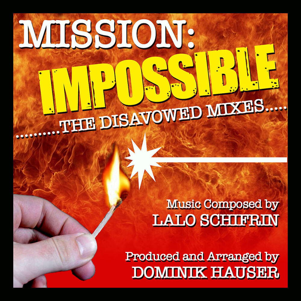 Picture of Mission: Impossible: The Disavowed Mixes (Lalo Schifrin)