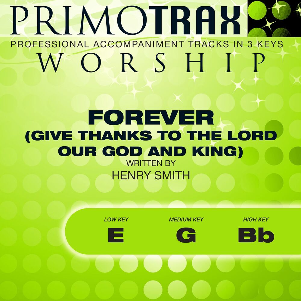 Picture of Forever (Give Thanks to the Lord Our God and King) [Worship Primotrax] [Performance Tracks] - EP