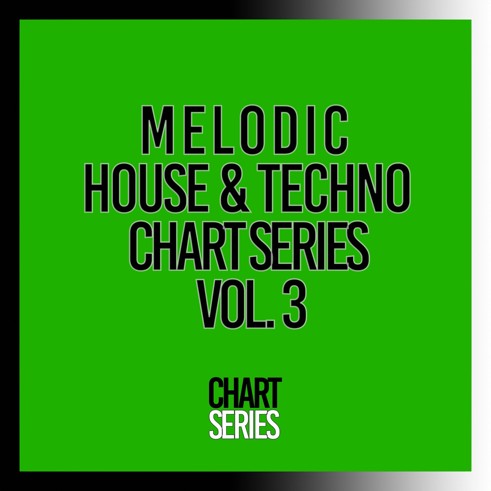 Album cover of Melodic House & Techno Chart Series, Vol. 3
