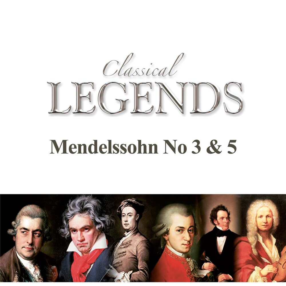 Picture of Classical Legends - Mendelssohn No. 3 & 5