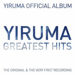 Cover of The Very Best of Yiruma: Greatest Hits (The Original & the Very First Recording)