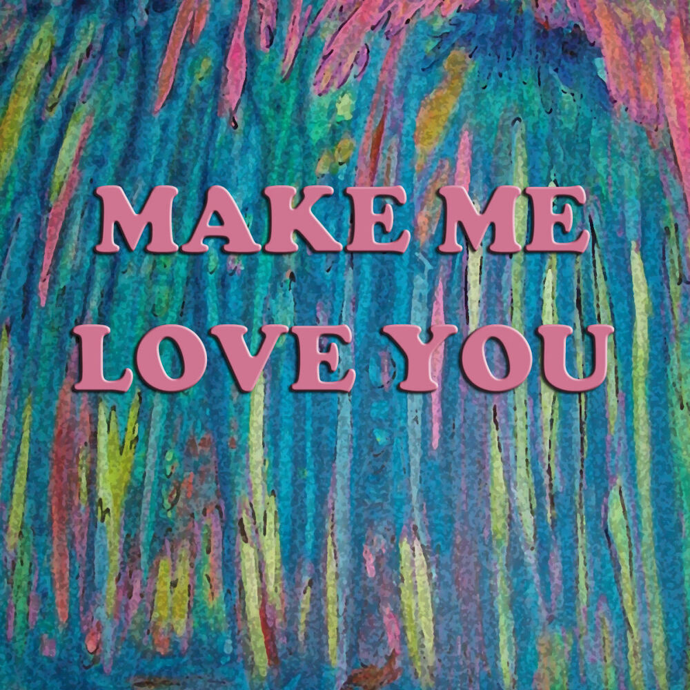 Picture of Make Me Love You
