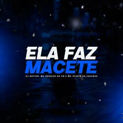 Cover of Ela Faz Macete