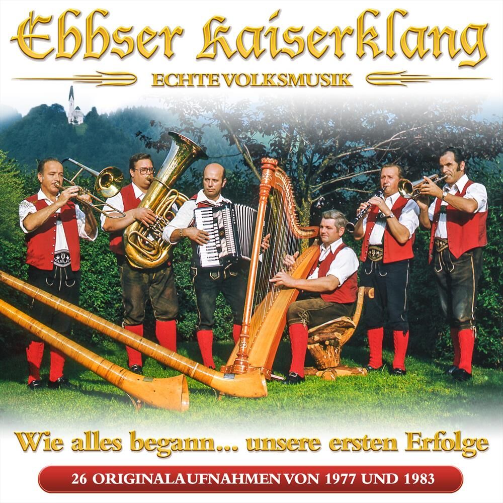 Picture of Wie alles begann… Unsere ersten Erfolge - 26 Originalaufnahmen von 1977 bis 1983 - Echte Volksmusik