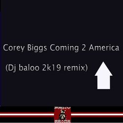Cover of Coming 2 America (DJ Baloo Remix)