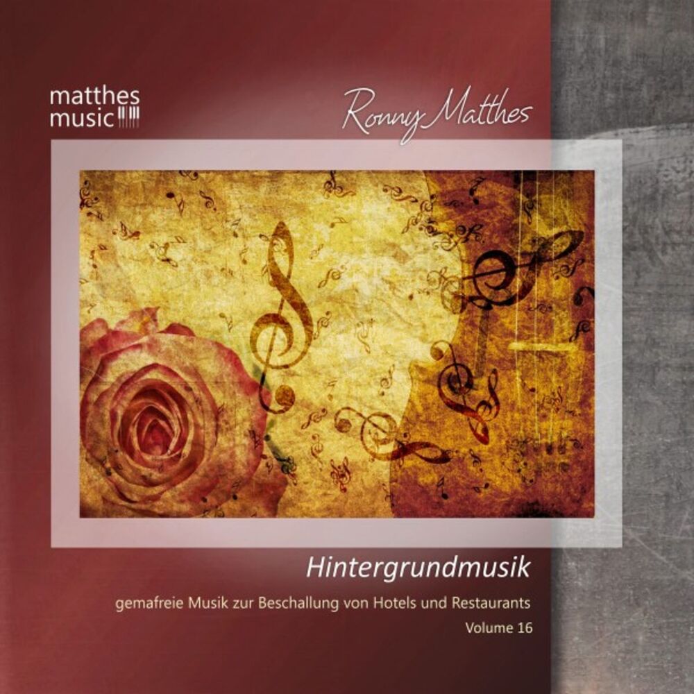 Picture of Hintergrundmusik, Vol. 16 - Gemafreie Musik zur Beschallung von Hotels & Restaurants (Inkl. Romantische, klassische Klaviermusik) 