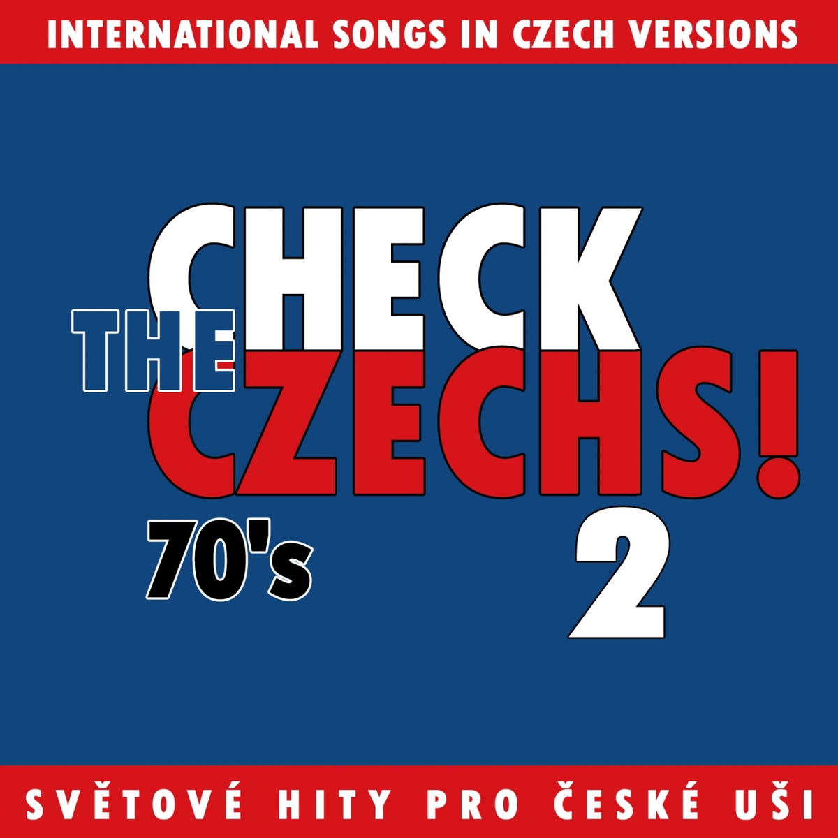 Album picture of Check The Czechs! 70. Léta (Zahraniční Songy V Domácích Verzích, Vol. 2)