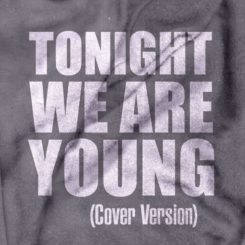 Picture of Tonight We Are Young (Cover Version) - Single