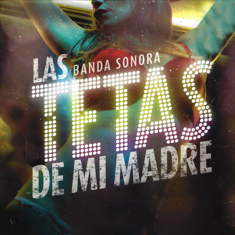 Picture of Banda Sonora: Las Tetas de Mi Madre