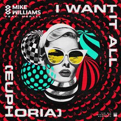 Cover of I Want It All (Euphoria)