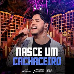 Nasce Um Cachaceiro (Ao Vivo)