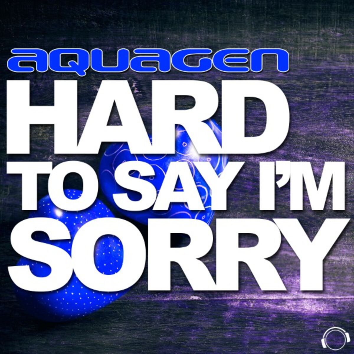 Album cover of Hard to Say I'm Sorry (The House & Electro Remixes)