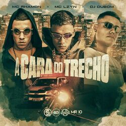 Cover of A Cara do Trecho