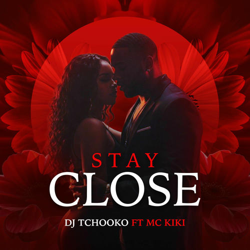 Stay Close (feat. Mc Kiki)