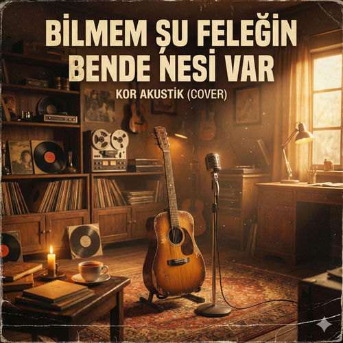 KOR Akustik - Bilmem Şu Feleğin Bende Nesi Var (Cover)