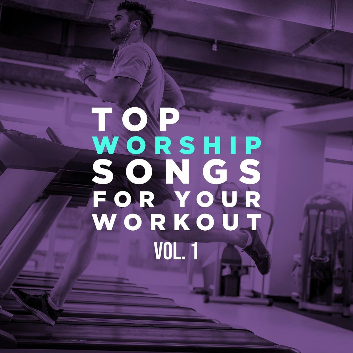 Album cover of Top Worship Songs for Your Workout, Vol. 1