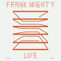 Frank Mighty (Live, Circa 2023)