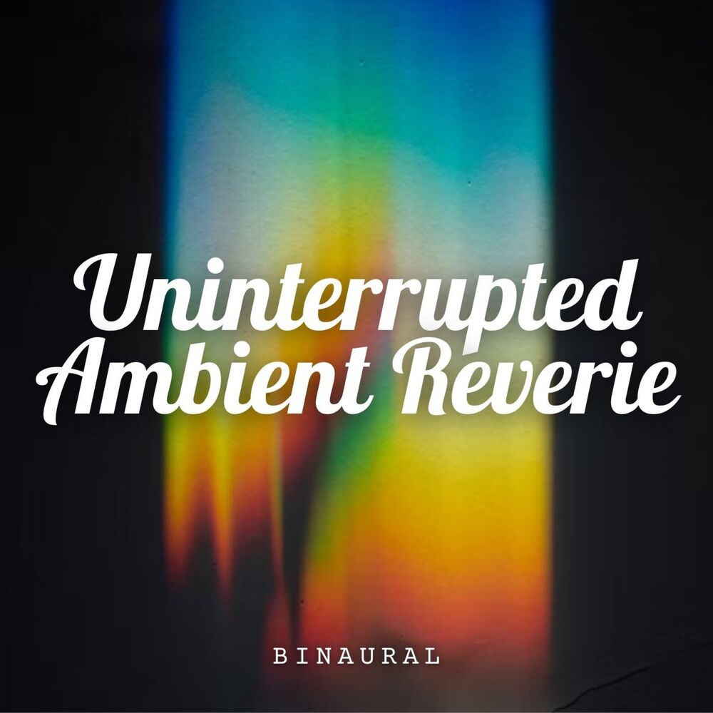 Picture of Binaural: Uninterrupted Ambient Reverie