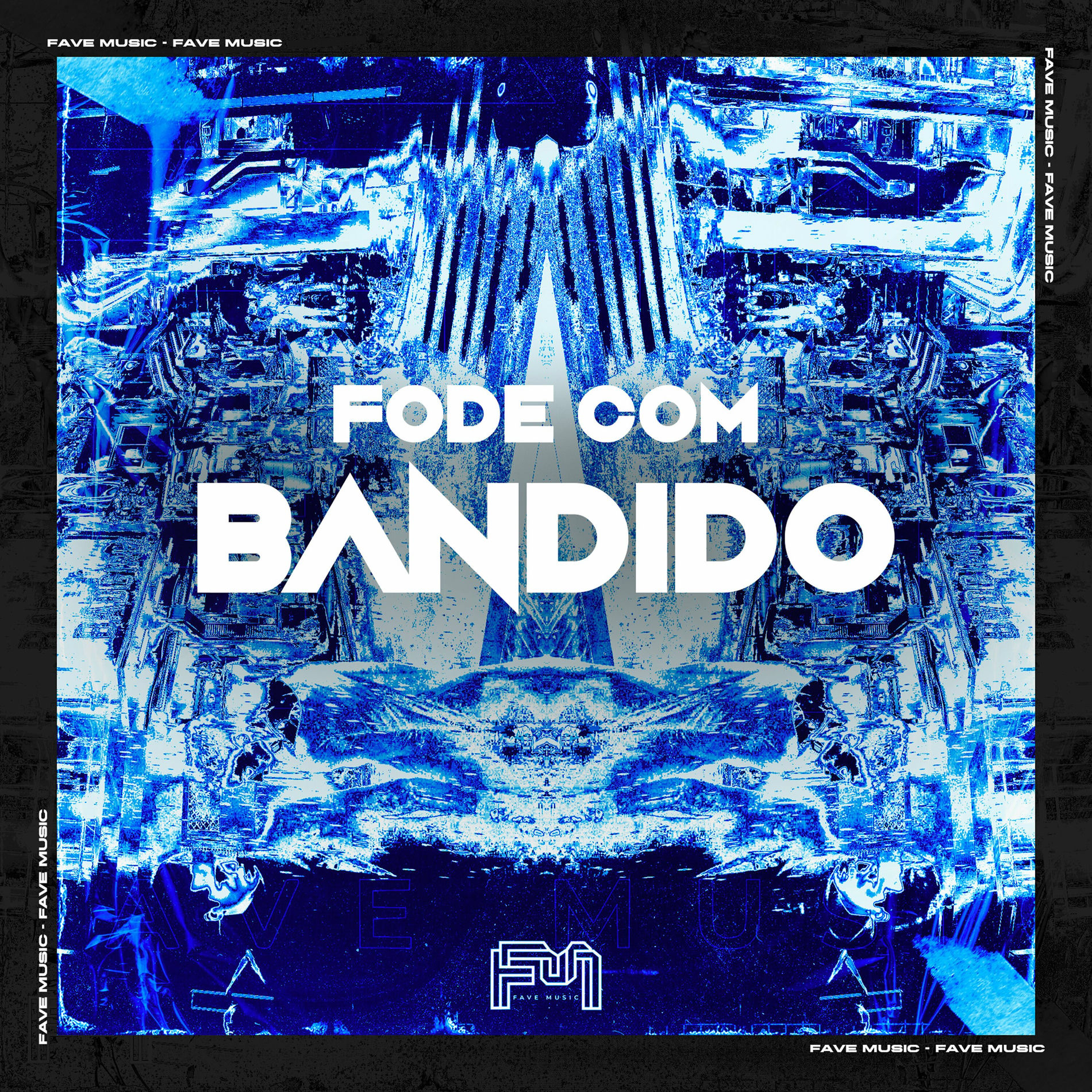 Album cover of Fode Com Bandido