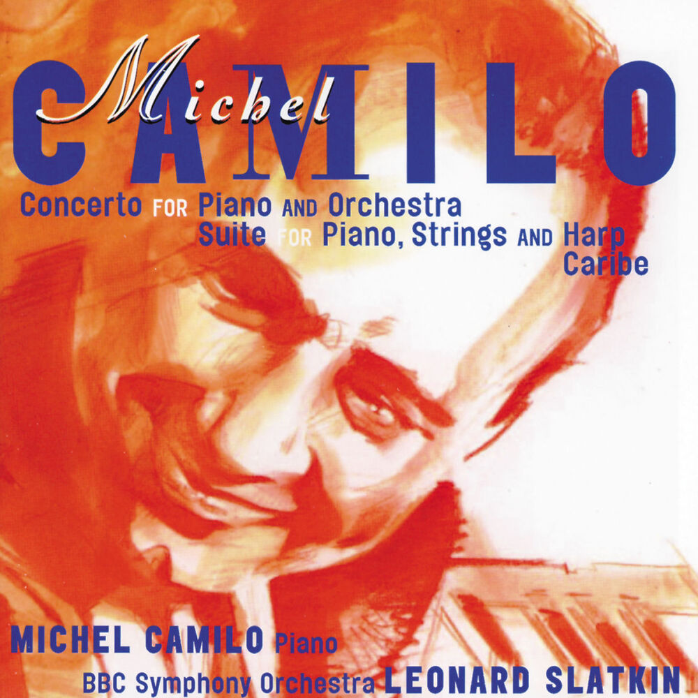 Picture of Michel Camilo: Concerto for Piano & Orchestra; Suite for piano, harp & strings; Caribe