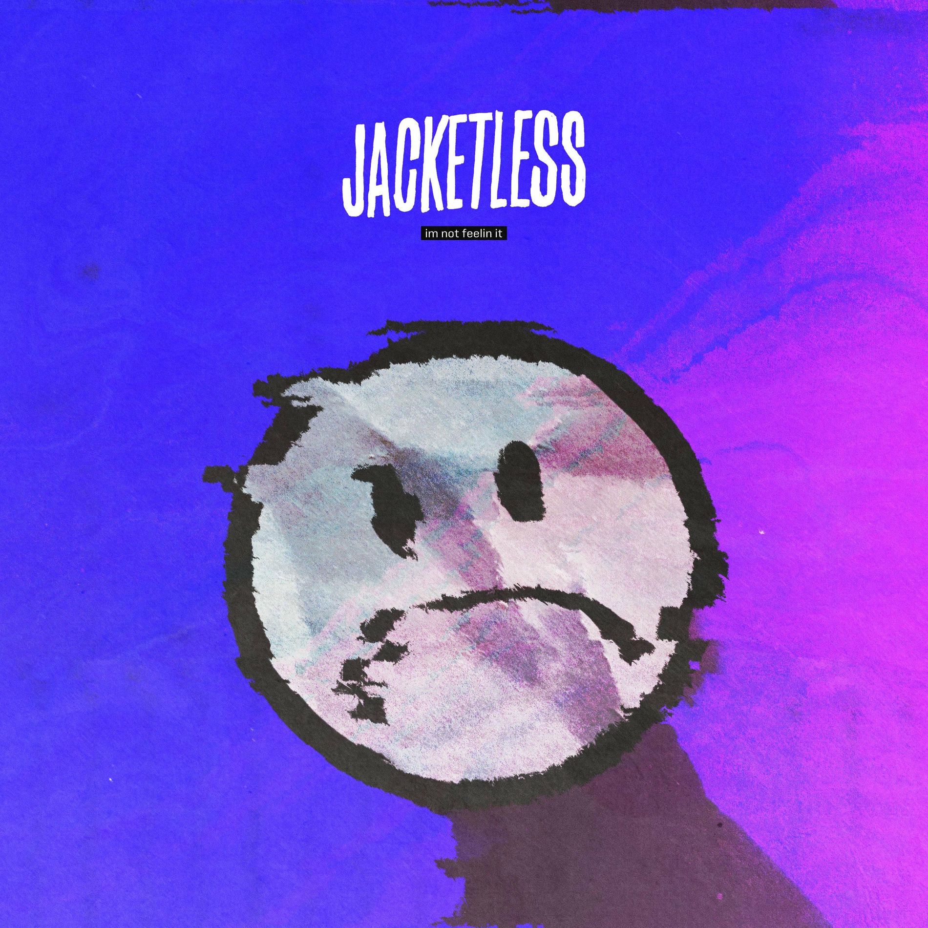 Album cover of i'm not feelin' it