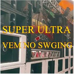 Cover of SUPER ULTRA VEM NO SWGING