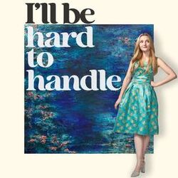 Cover of I'll Be Hard to Handle