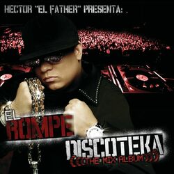Cover of El Rompe Discoteka /The Mix Album
