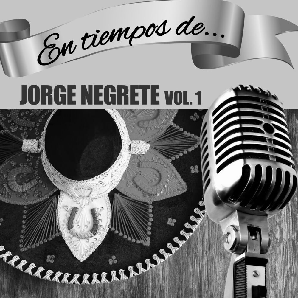 Picture of En Tiempos de Jorge Negrete (Vol. 1)