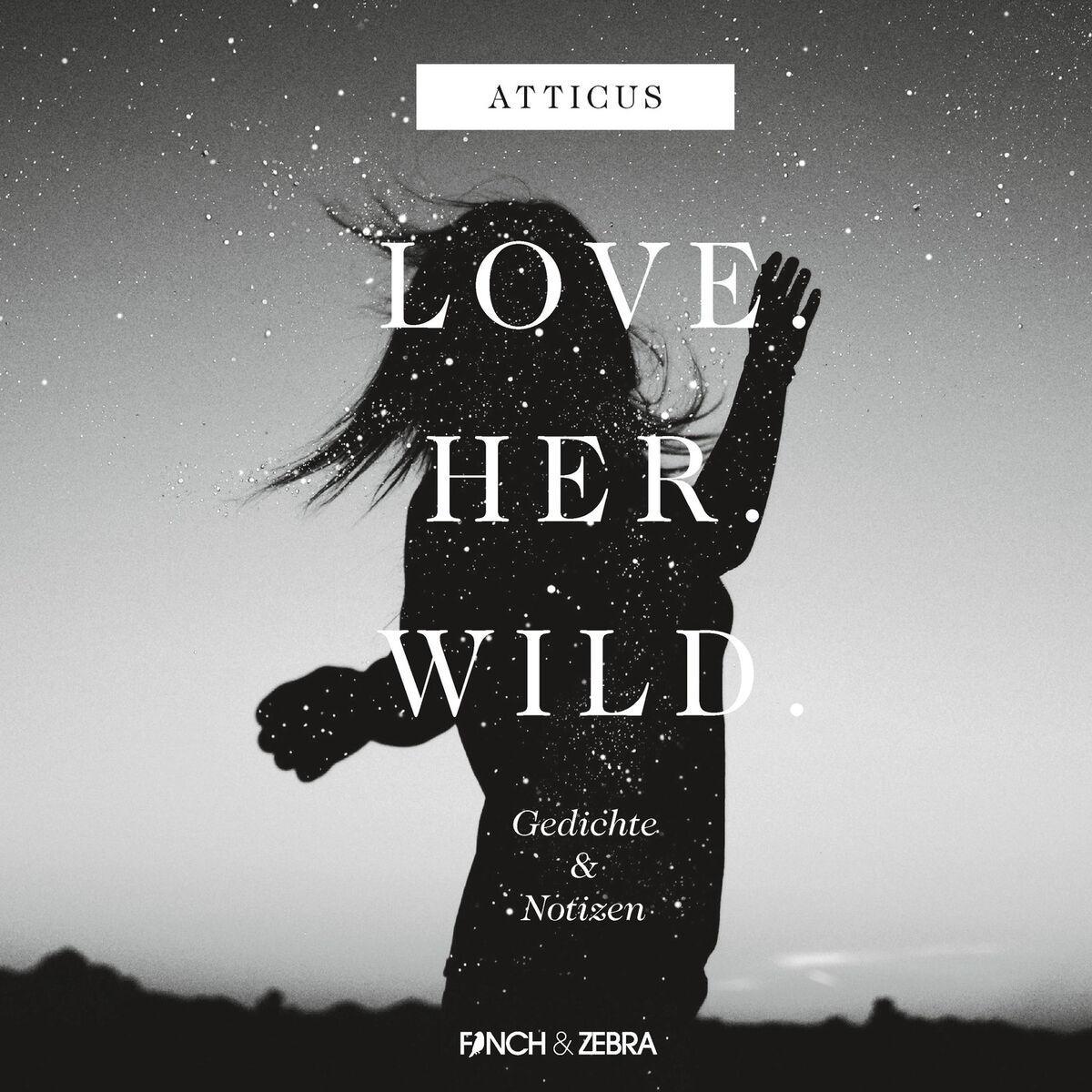 Album cover of Kapitel 1 - LOVE.HER.WILD. Gedichte und Notizen