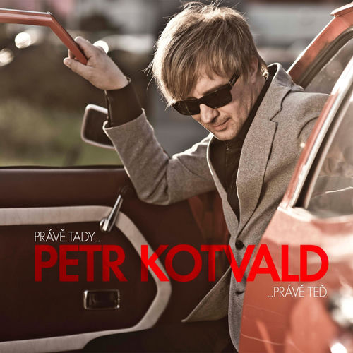 Prave tady, prave ted...
