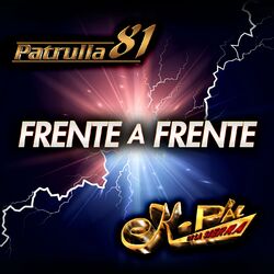 Cover of Frente A Frente Patrulla 81 - K-Paz De La Sierra