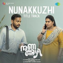 Cover of Nunakkuzhi Title Track (From "Nunakkuzhi") by undefined