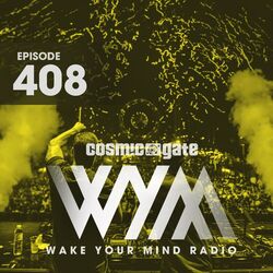 Cover of Wake Your Mind Radio 408