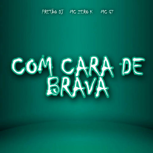 Com Cara de Brava