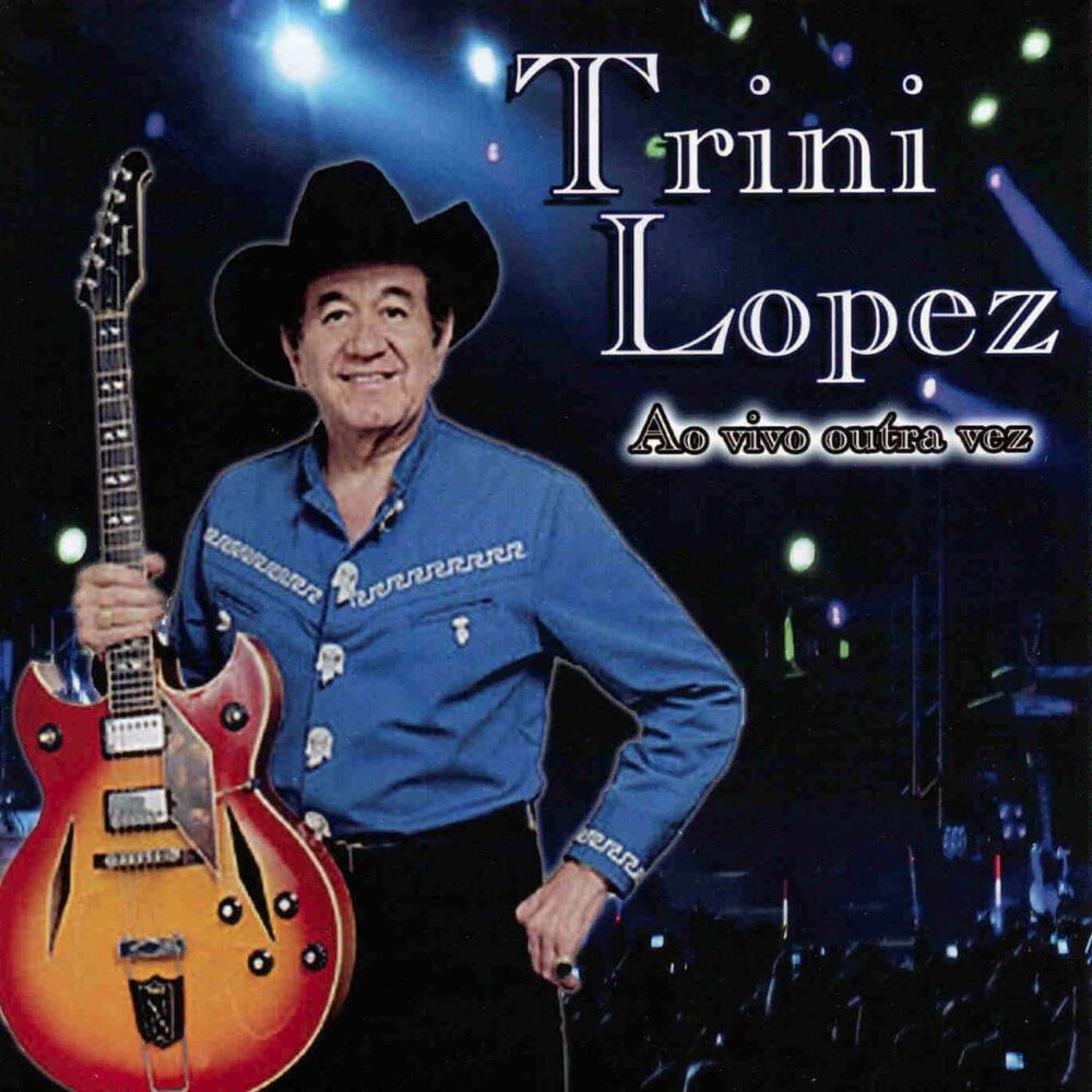 Picture of Trini Lopez: Ao Vivo Outra Vez