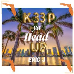 Cover of Keep Ya Head Up